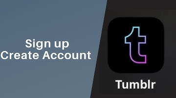 How to Sign Up for Tumblr l Create Account - Tumblr.com 2021
