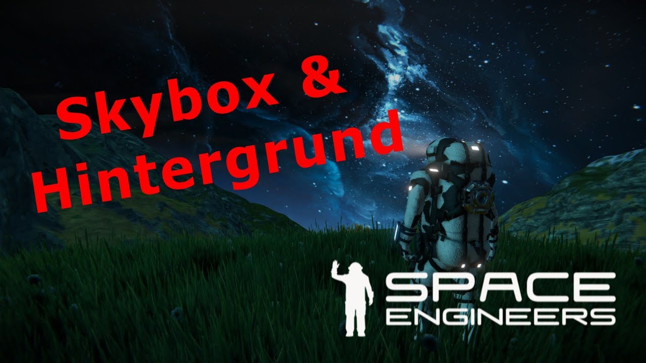 Skybox - SPACE ENGINEERS - Mod - Deutsch - YouTube