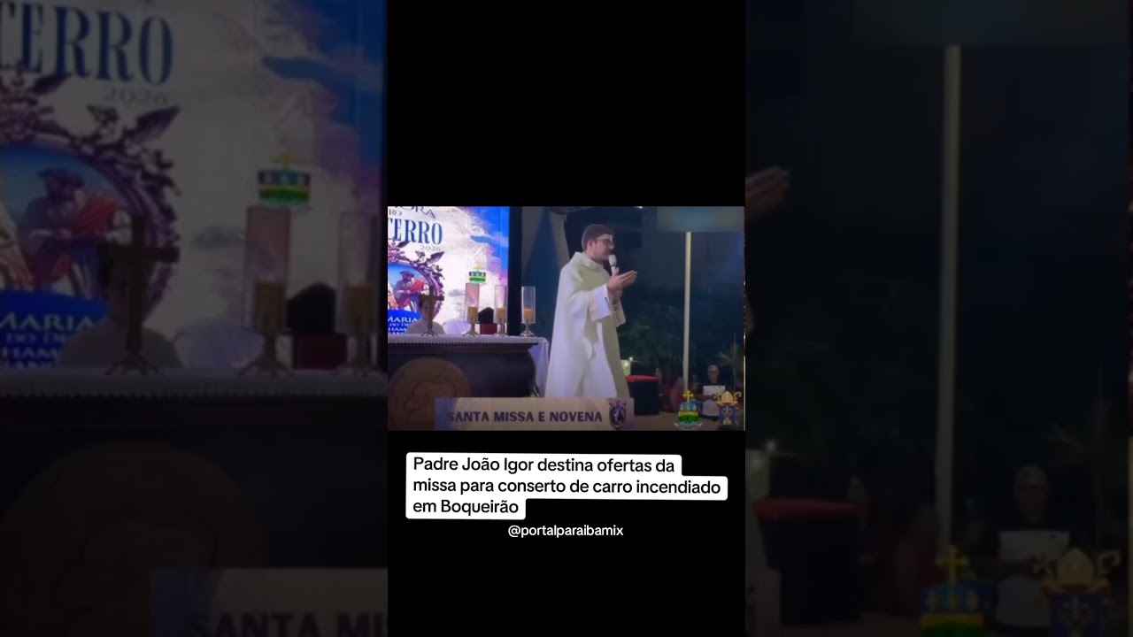 Padre João Igor destina ofertas da missa para conserto de carro incendiado em Boqueirão