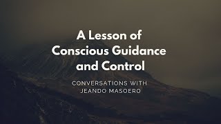 CGC #9: A Lesson of Conscious Guidance & Control - Initial Alexander Technique