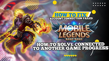 How to Fix Account Connection Failed Issue in Mobile Legends (2025)