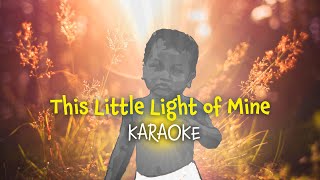 Video thumbnail of "This Little Light of Mine | Karaoke with Lyrics"