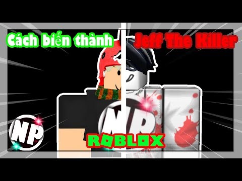 Roblox Cach Biến Thanh Jeff The Killer Robloxian Highschool Youtube - how to be jeff the killer in robloxian highschool youtube