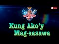 KUNG AKO'Y MAG-AASAWA || HD KARAOKE #lyrics #cover #karaoke #coversong #opmkaraoke
