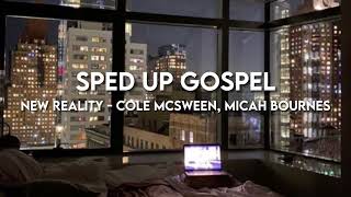 New Reality by Cole McSween ft. Micah Bournes (sped up)