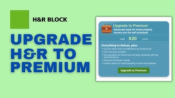 How to Upgrade H&R Block Deluxe to Premium (Full Guide)