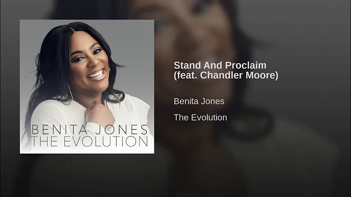 Benita Jones Feat. Chandler Moore - Stand And Proclaim