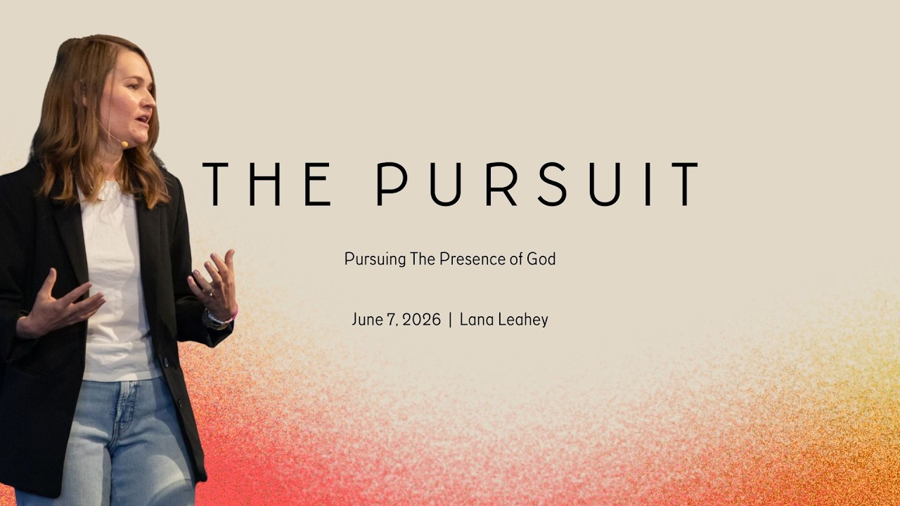 Sunday Sermon: The Pursuit - Pastor Lana Leahey
