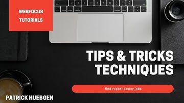WebFOCUS Tips & Tricks techniques - Find Report Caster Jobs