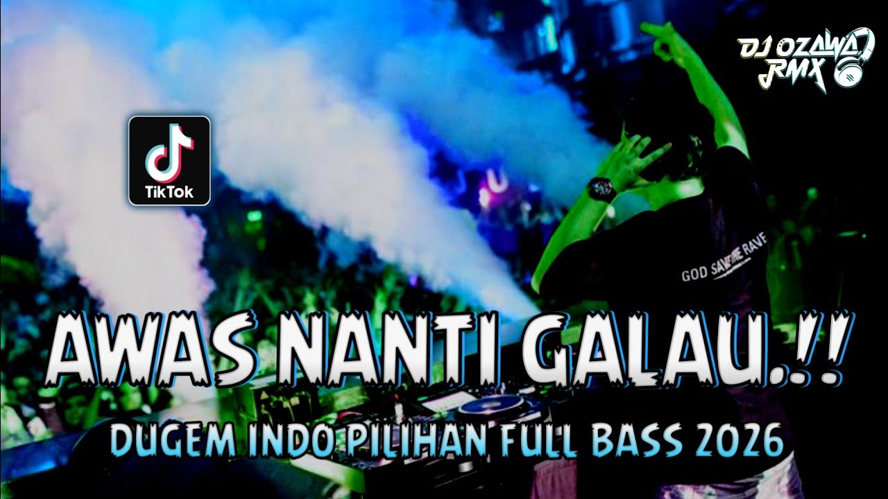 AWAS NANTI NANGIS !! DJ Nanti (New) X Jelas Sakit | DUGEM INDO PILIHAN FULL BASS 2026
