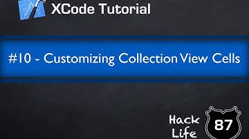 Xcode Tutorial #10 - Customizing Collection View Cells