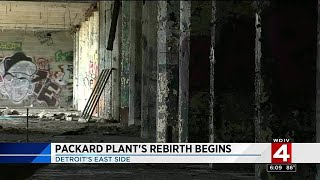 Packard Plant's rebirth begins