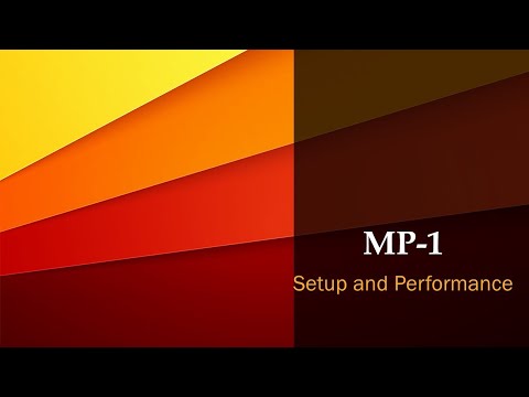 How I setup my MP-1 for best performance.    Part 1