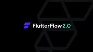 Flutterflow 2.0