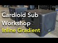 Cardioid Sub Workshop | Inline Gradient