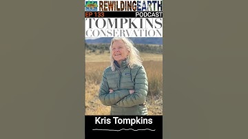 Kris Tompkins Low Hanging Fruit for Rewilding in the United States #podcast #wildlife #rewilding