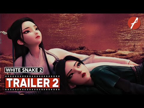 White Snake 2: The Tribulation of the Green Snake (2021) 白蛇2：青蛇劫起 - Movie Trailer 2 - Far East Films