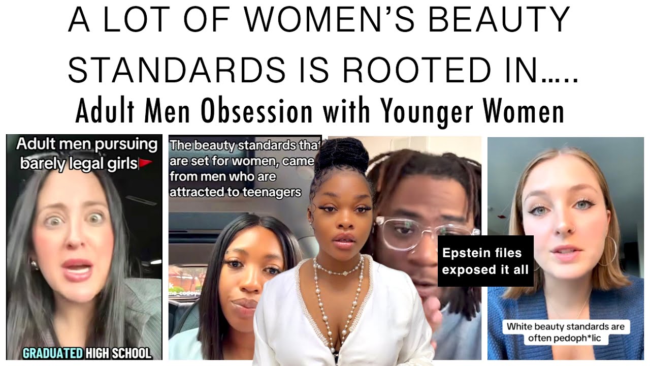 A lot of women’s beauty standards is rooted in…‼️Why Adult men are obsessed chasing Younger women🧐