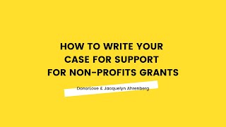 How to Write the Perfect Case For Support for Your Non-Profit Grant