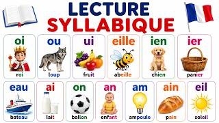 🚀 Cette vidéo va améliorer votre niveau de lecture en français | Lecture syllabique complète (A1–A2)