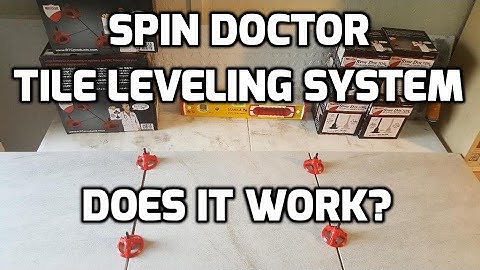 Spin Doctor Tile Leveling System Review - Does is Work?