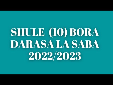 SHULE 10 BORA DARASA LA SABA 2022 WANAFUNZI 10 BORA MATOKEO YA DARASA LA SABA 2022