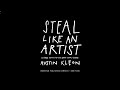 Tap into your creative side learn from the steal like an artist audiobook