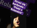 Strzeż się kardynała - "Pieśń o Rolandzie".