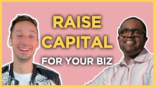 Raising Capital for Your business