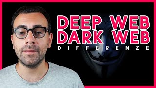 La Differenza tra DEEP WEB & DARK WEB