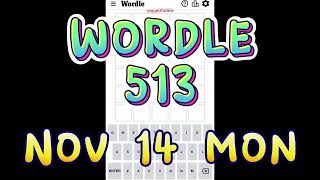 Wordle 513 November 14 Monday | Starting Word DUMKY