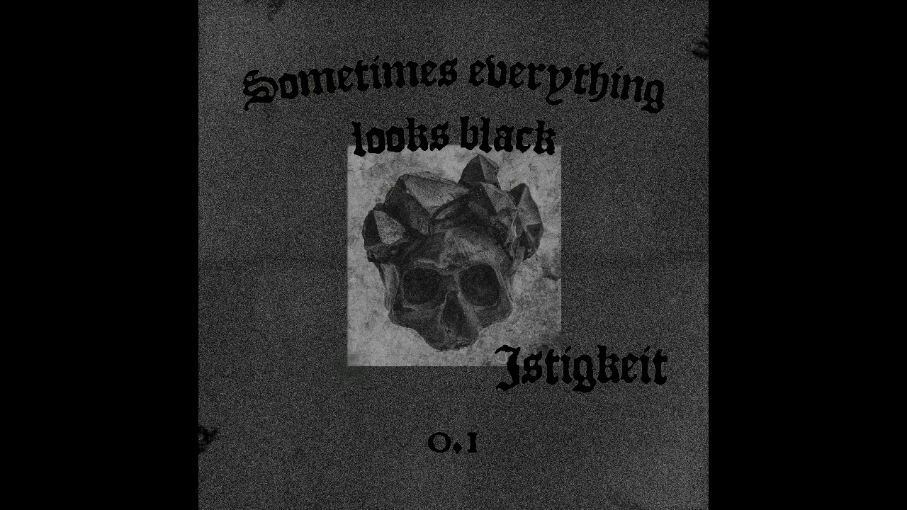 Watch Istigkeit - Sometimes Everything Looks Black on YouTube Watch Istigkeit - Sometimes Everything Looks Black on YouTube