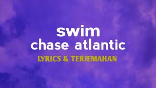 chase atlantic - swim (TikTok Remix) (lyrics & terjemahan)