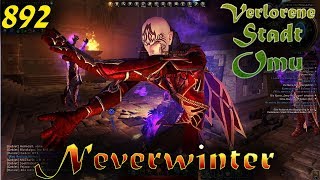 Neverwinter #892 - Various Quests in Omu - Lost City of Omu - Let's Play