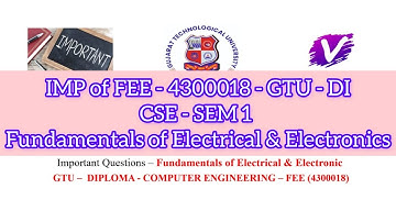 IMP Questions - FEE - 4300018 | Fundamentals of Electrical & Electronics | DI CSE SEM 1 | IMP IN FEE