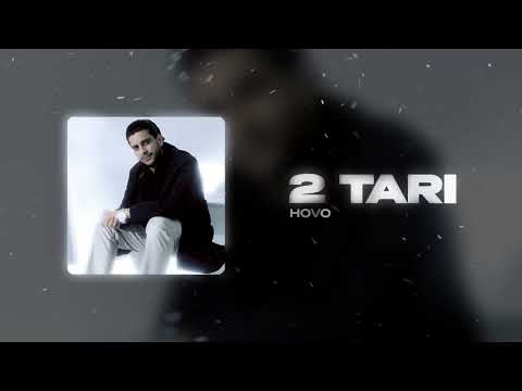 HOVO - 2 Tari (Official Audio)