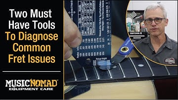 A Precision Fret Rocker & Fret Measuring Gauge to Evaluate & Diagnose Common Fret Issues