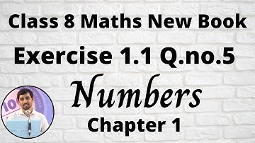 TN Class 8 Maths Numbers Ex 1.1 Sum 5  Chapter 1 TamilNadu Syllabus