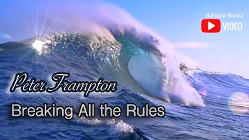 🎸Peter Frampton - Breaking All the Rules  (TRADUÇÃO) 1981