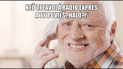Keď ti zavolá Expres - Hide the pain Harold