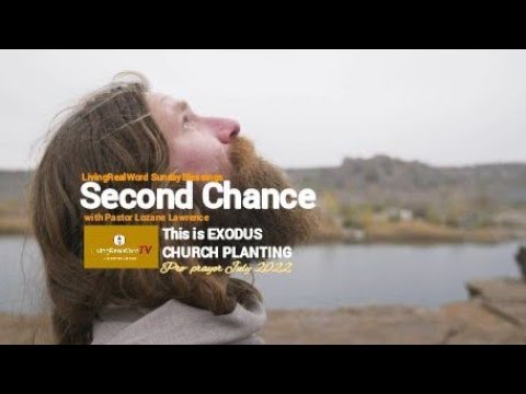 Second chance - 1 John 1: 8-9 #SundayBlessings #LivingRealWordTV #sundayservice #bible