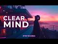 Deep Focus Music for Work &amp; Study — Flow State, Concentration &amp; No Distractions | Clear Horizon