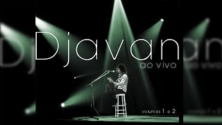 Djavan Ao Vivo Volume 1 e 2 - CD Completo HD