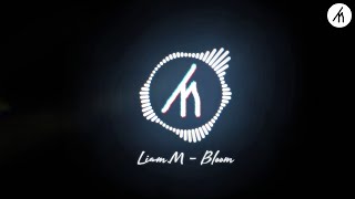Bloom - Liam M | No Copyright Music | [ Techno Mania Release ]