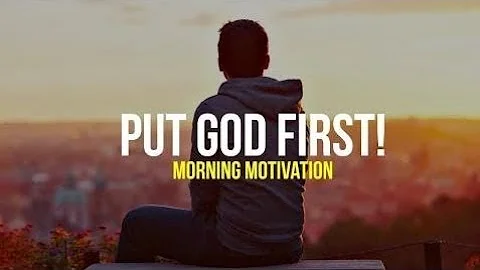 MORNING MOTIVATION - Put God First! - Motivational Speech
