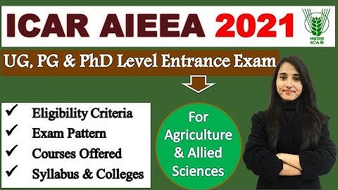 ICAR AIEEA Exam Detail, Eligibility, Courses, Exam Pattern, Syllabus, Colleges