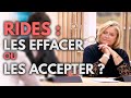 Rides  les effacer ou les accepter   allo docteurs