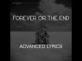Skillet Forever Or The End Advanced Lyrics