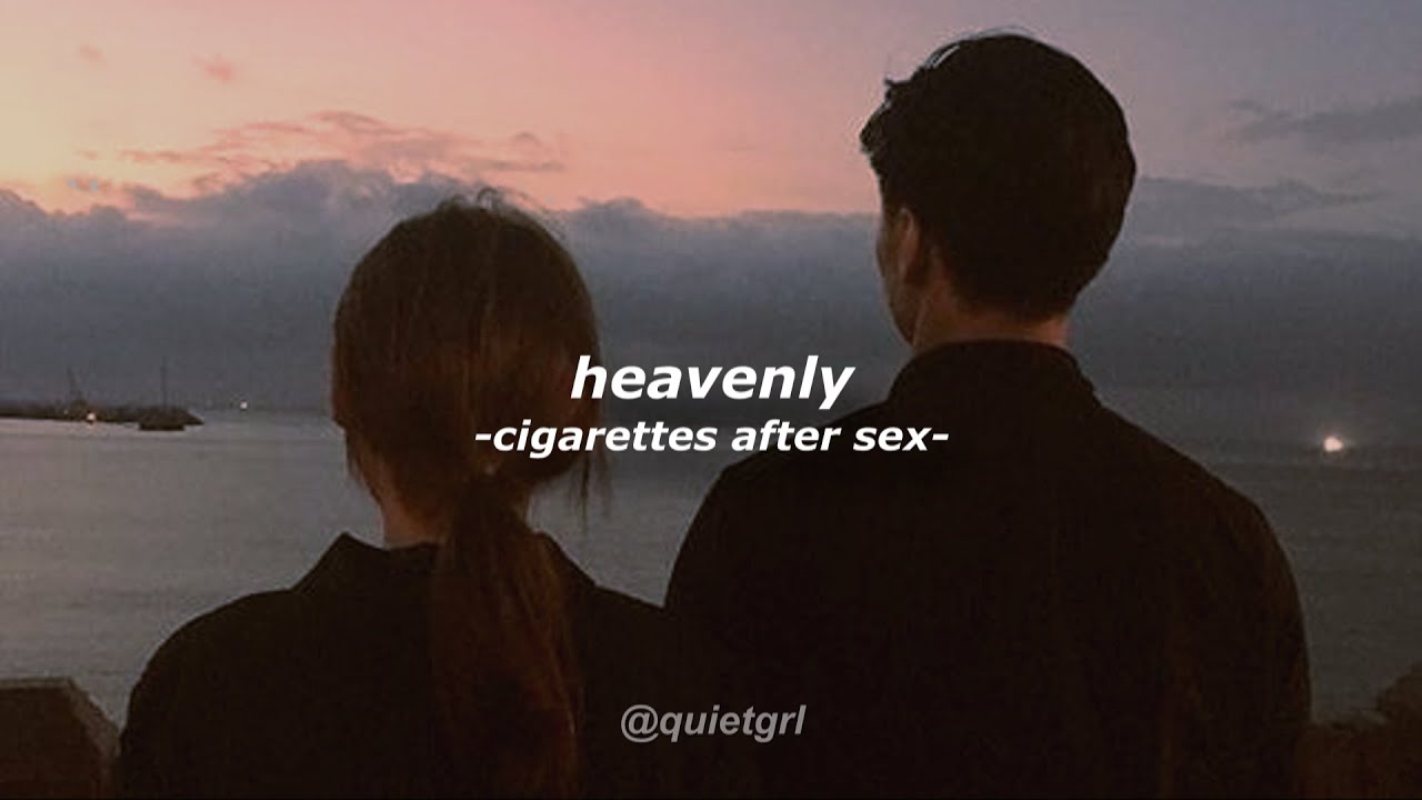 Significado de Heavenly por Cigarettes After Sex