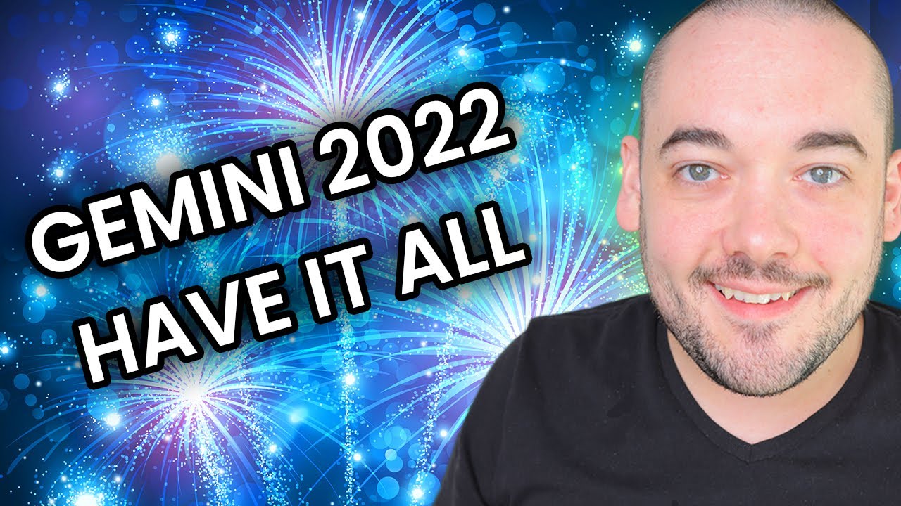 Gemini! You Will Have It All!- 2022 Tarot Predictions